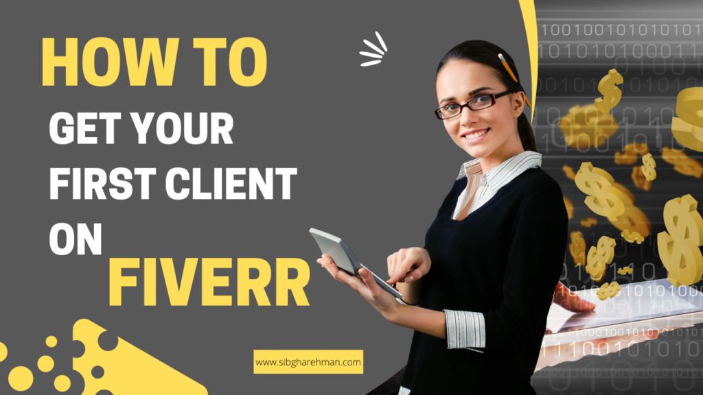 How to Get Your First Client on Fiverr