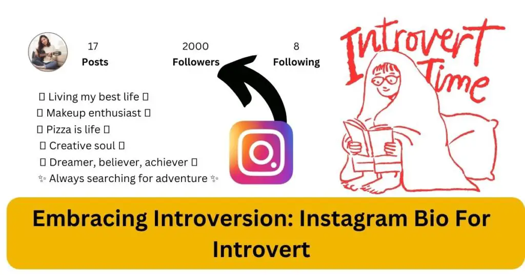 Embracing Introversion: Instagram Bio For Introvert
