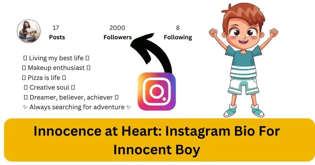 Instagram Bio For Innocent Boy-Innocence at Heart