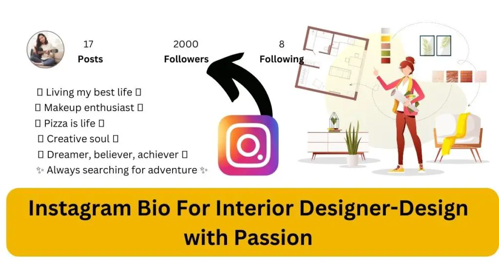 Instagram Bio For Interior Designer-Design with Passion