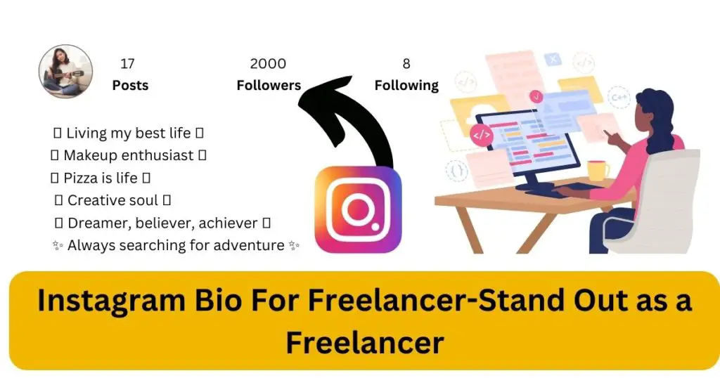 Instagram Bio For Freelancer-Stand Out as a Freelancer