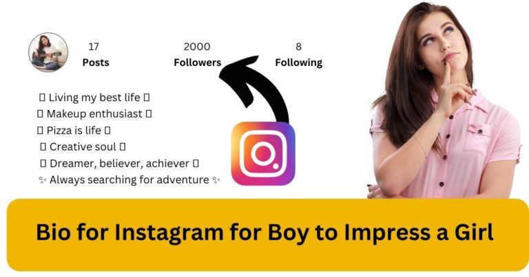 Bio for Instagram for Boy to Impress a Girl