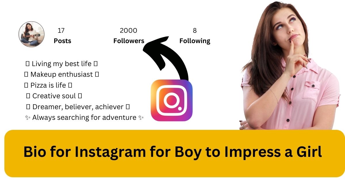 Bio for Instagram for Boy to Impress a Girl