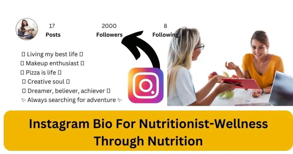 Instagram Bio For Nutritionist-Wellness Through Nutrition