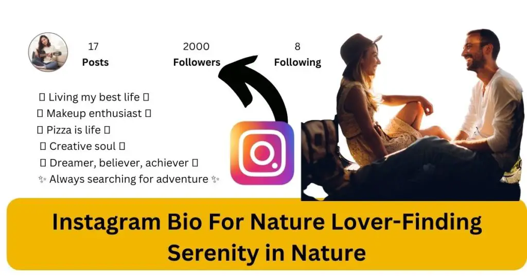 Instagram Bio For Nature Lover-Finding Serenity in Nature