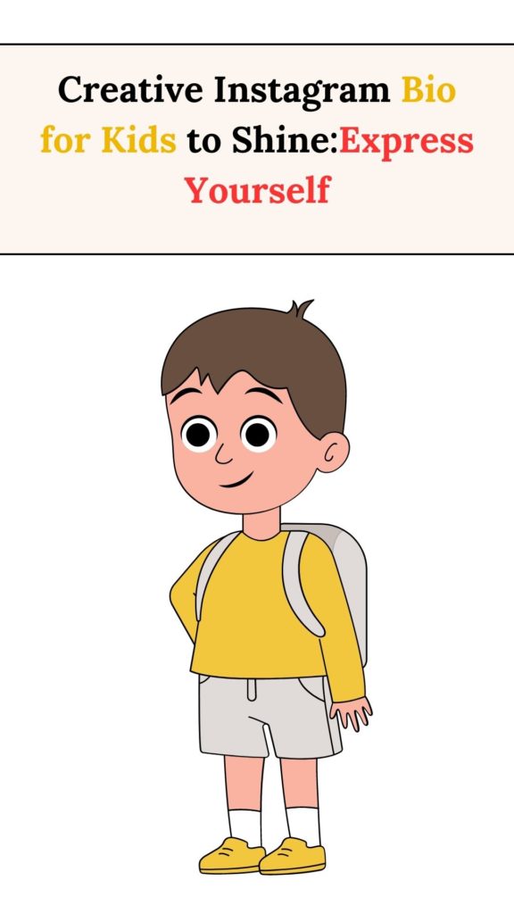 Instagram Bio for Kids