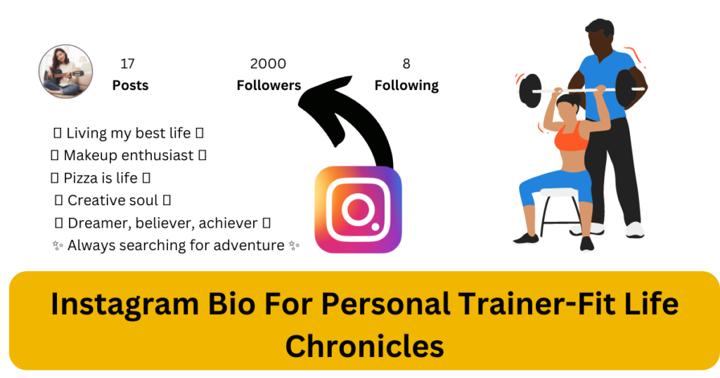 Instagram Bio For Personal Trainer-Fit Life Chronicles