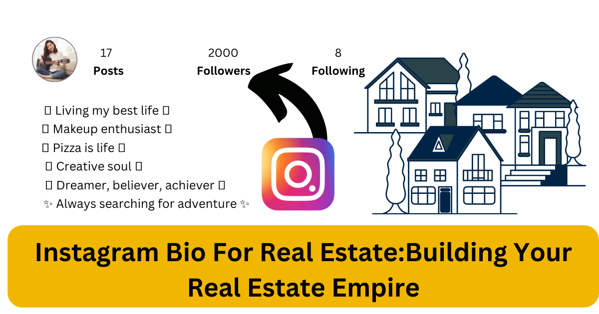 instagram bio for real estate