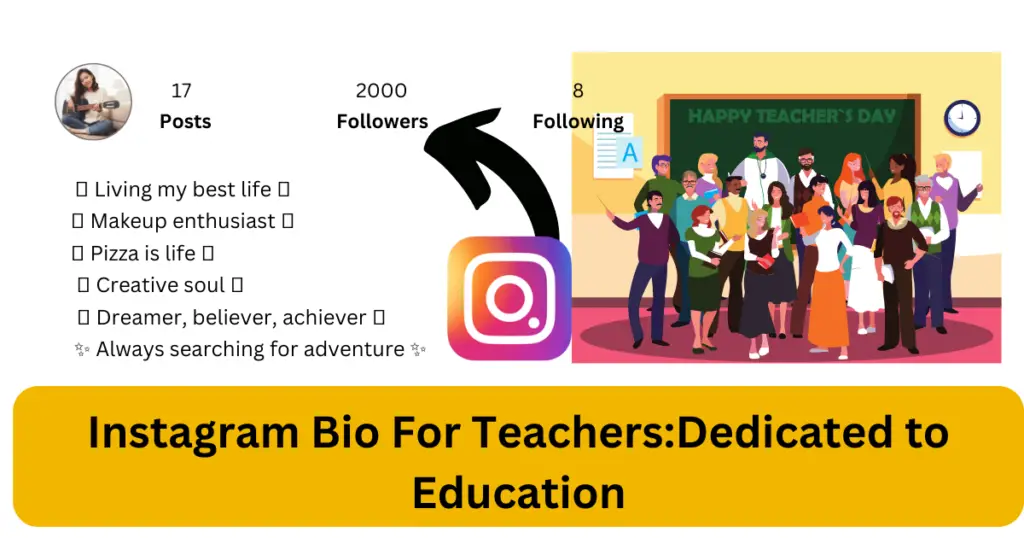 Instagram Bio For Teachers:Dedicated to Education